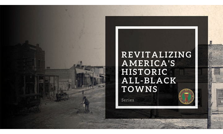 Revitalizing America's Historic All-Black Towns