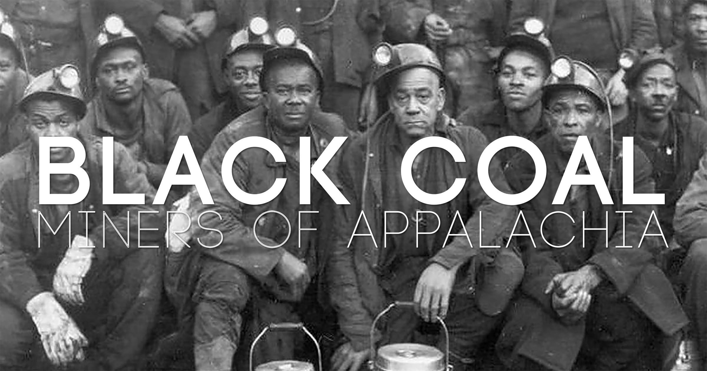 Black Coal Miners of Appalachia